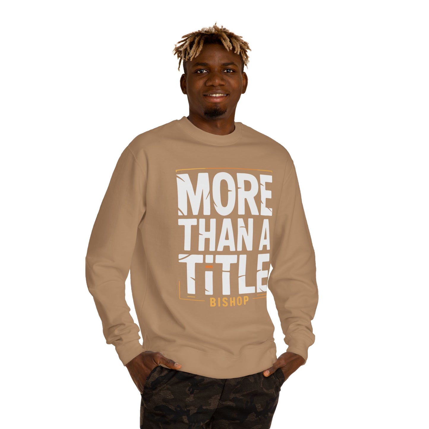 More Than a Title Bishop Sweatshirt — Inspirational Crewneck for Faith Leaders
