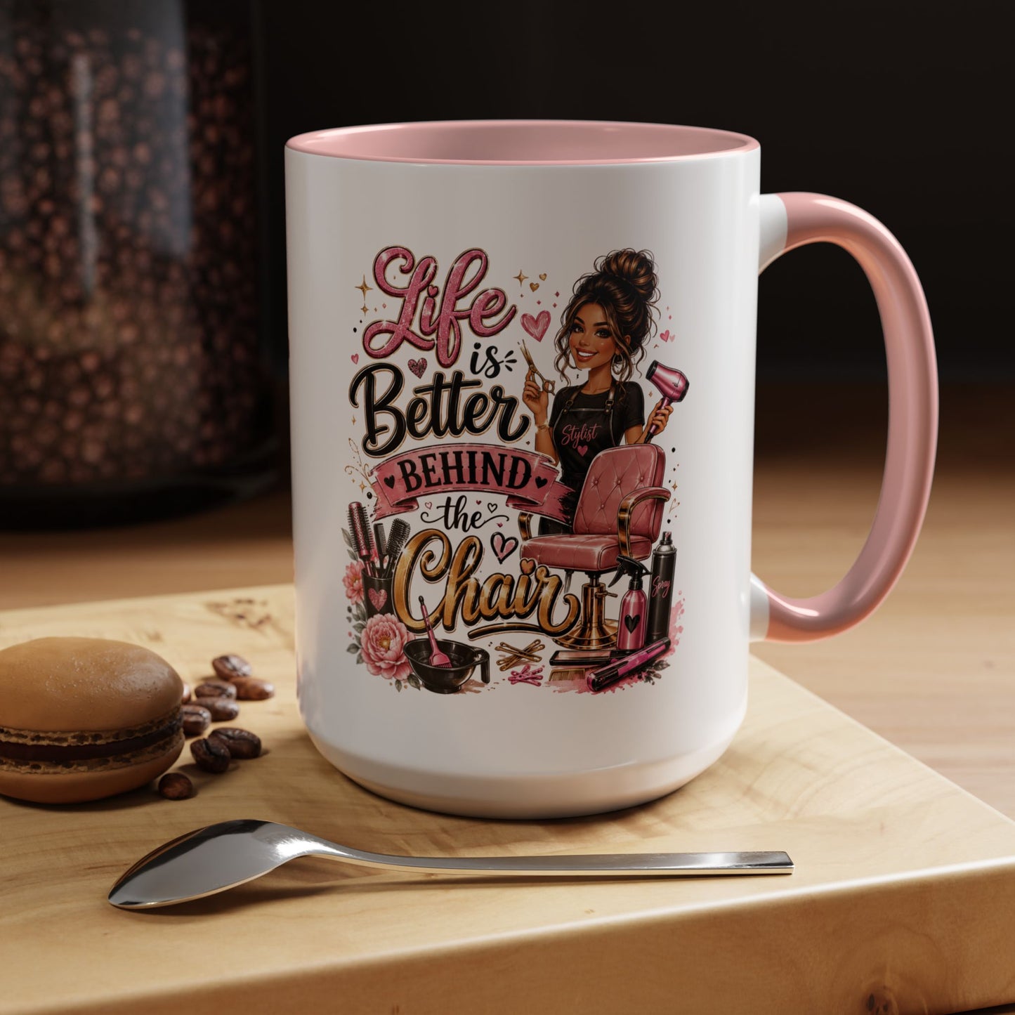 Life Is Better Behind the Chair Coffee Mug — Hair Stylist Barber Salon Gift (11/15oz)