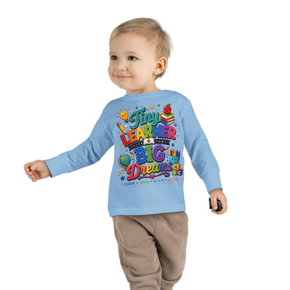 Tiny Learner Big Dreams Toddler Long Sleeve Tee
