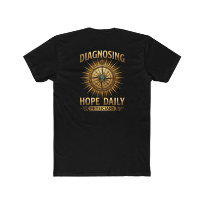 Diagnosing Hope Daily Physicians T-Shirt — Compass Medical Tee for Doctors