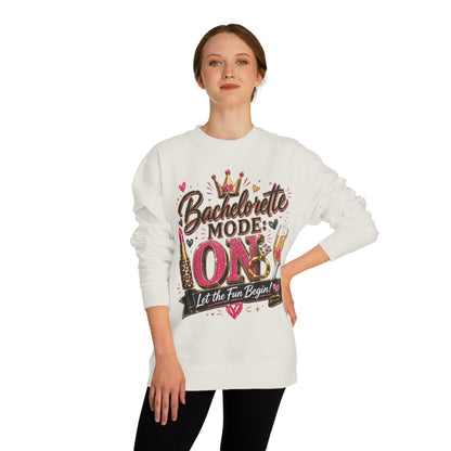 Bachelorette Mode On Sweatshirt — 'Let the Fun Begin' Party Crewneck
