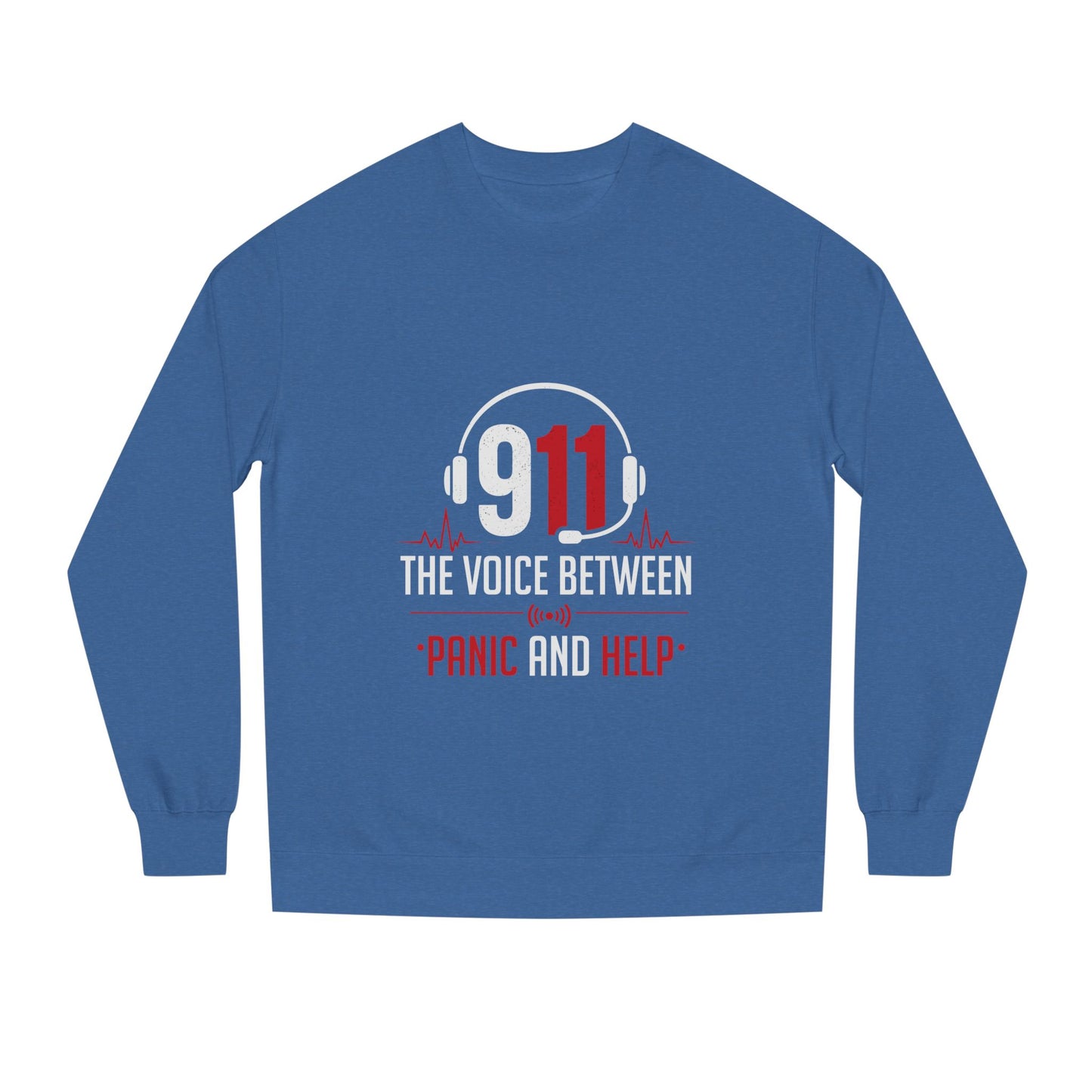 911 Dispatcher Crewneck Sweatshirt — “The Voice Between Panic and Help”