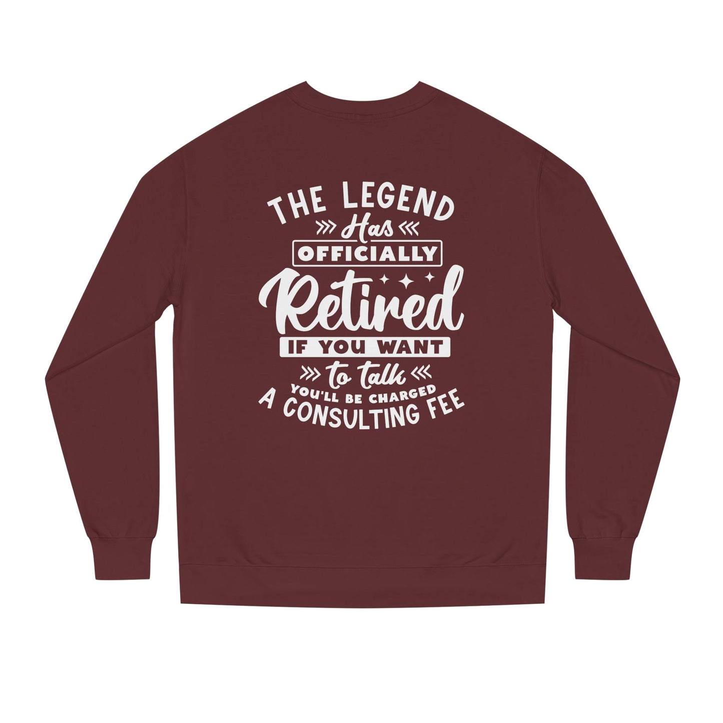Retired Legend Sweatshirt — "The Legend Has Officially Retired" Retirement Gift