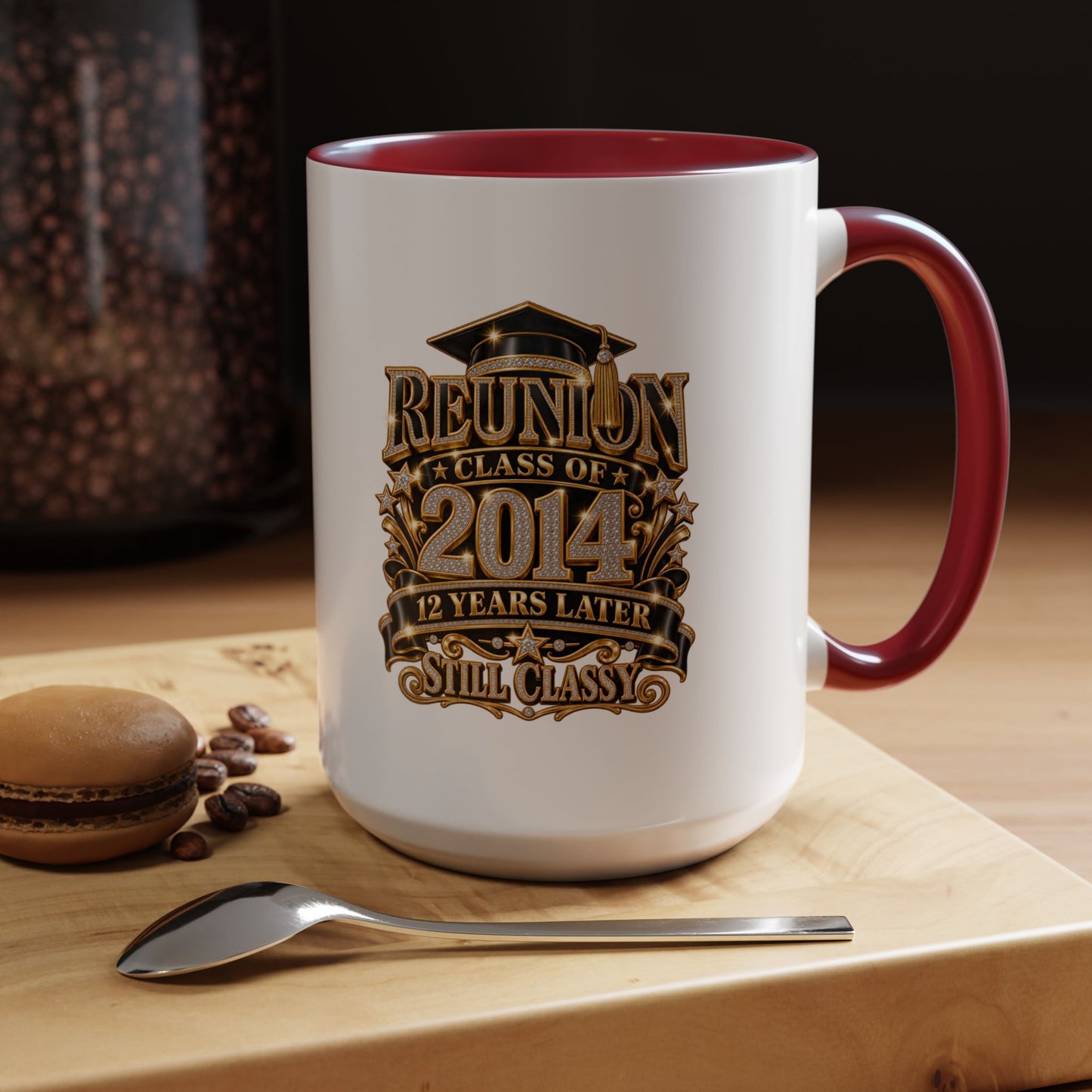 Reunion Class of 2014 Coffee Mug — "Still Classy" 10‑Year Reunion Gift