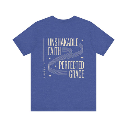 Unshakable Faith, Perfected Grace Tee