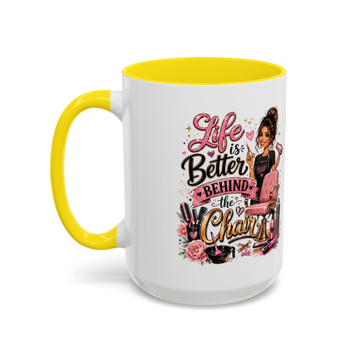 Life Is Better Behind the Chair Coffee Mug — Hair Stylist Barber Salon Gift (11/15oz)