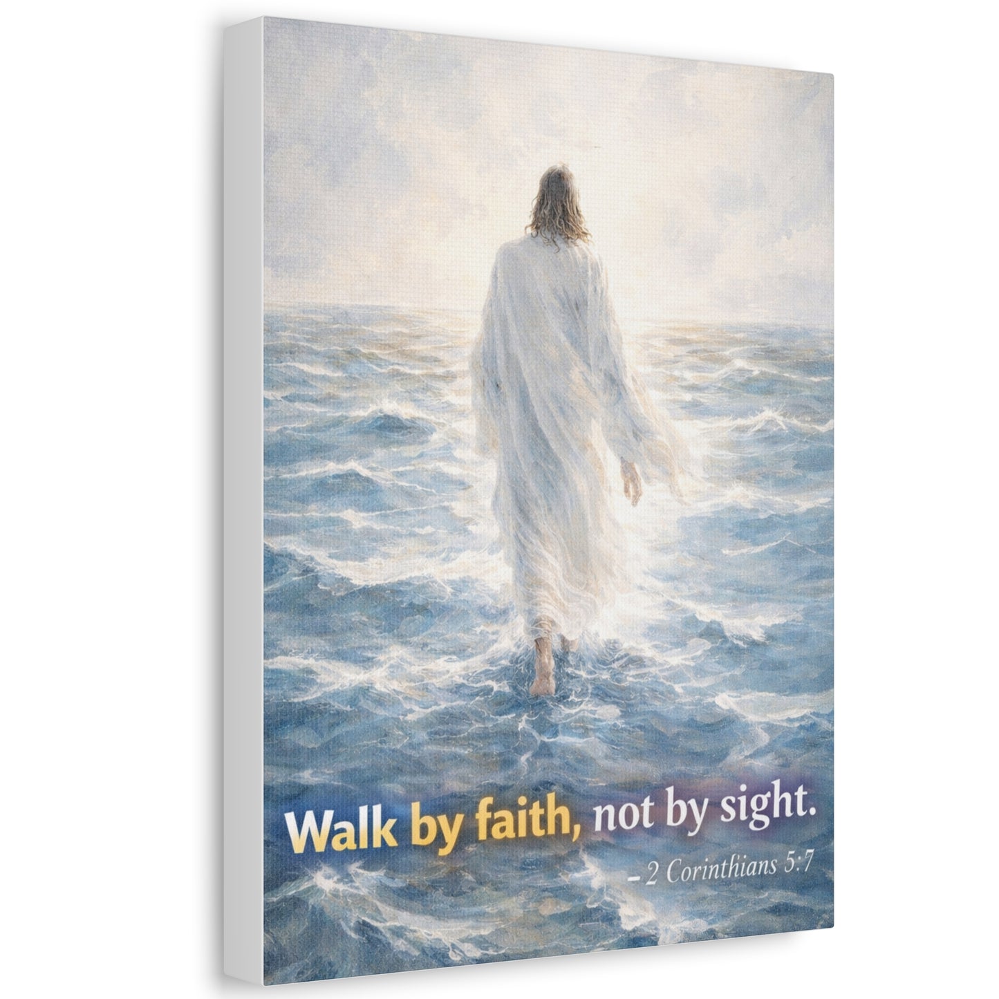 Stretched Canvas - "Walk by faith, not by sight" Inspirational Christian Wall Art (2 Corinthians 5:7)