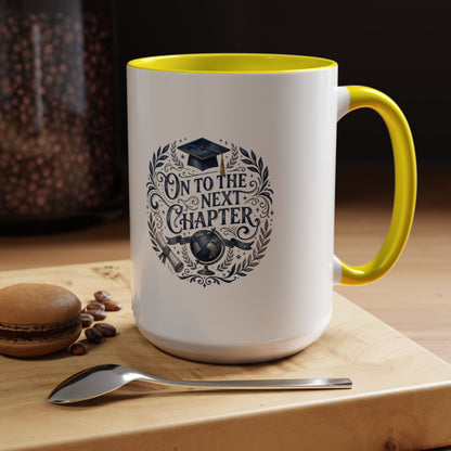 Graduation Coffee Mug — "On to the Next Chapter" Ceramic Accent Mug
