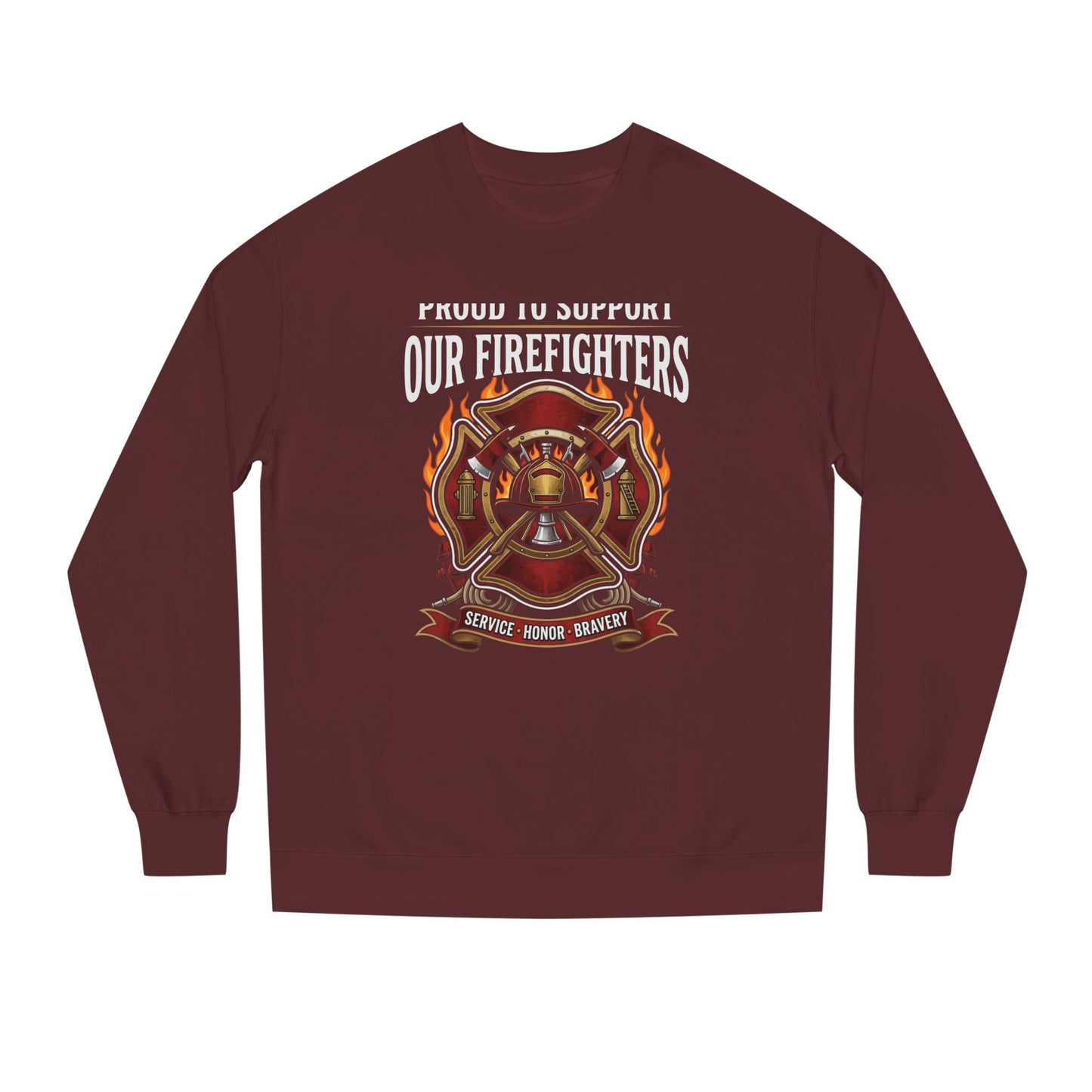 Firefighter Support Sweatshirt — "Proud to Support Our Firefighters" Crewneck