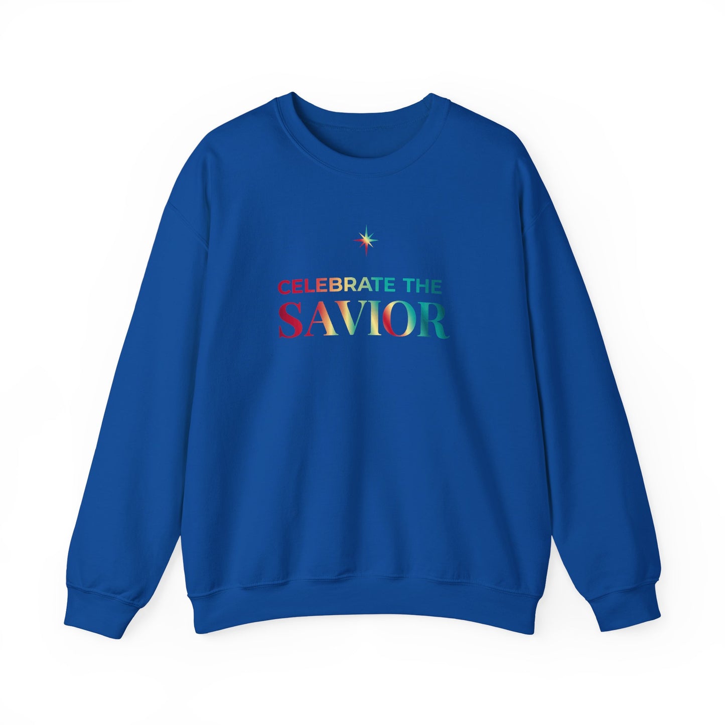 Celebrate the Savior Sweatshirt