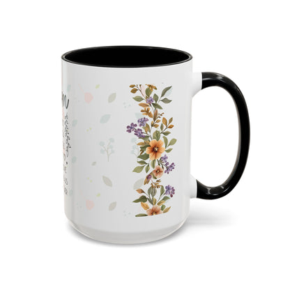 Mom Floral Coffee Mug — "Mom: The Quiet Strength..." Sentimental Mother's Day Gift (11/15oz)