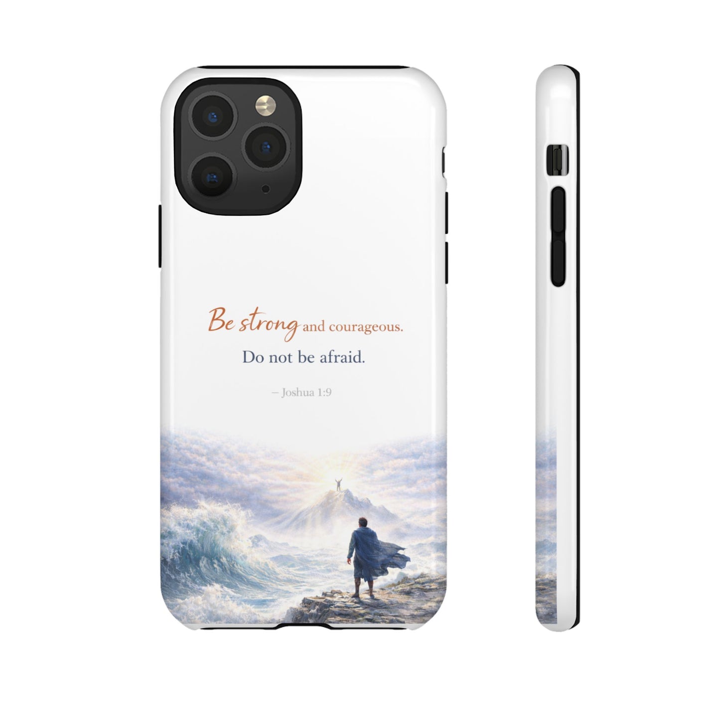 Inspirational 'Be Strong and Courageous' Phone Case — Joshua 1:9 Christian Protective Tough Case