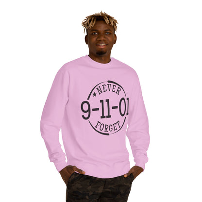 Sweatshirt — "Never Forget 9-11-01" Memorial Crewneck