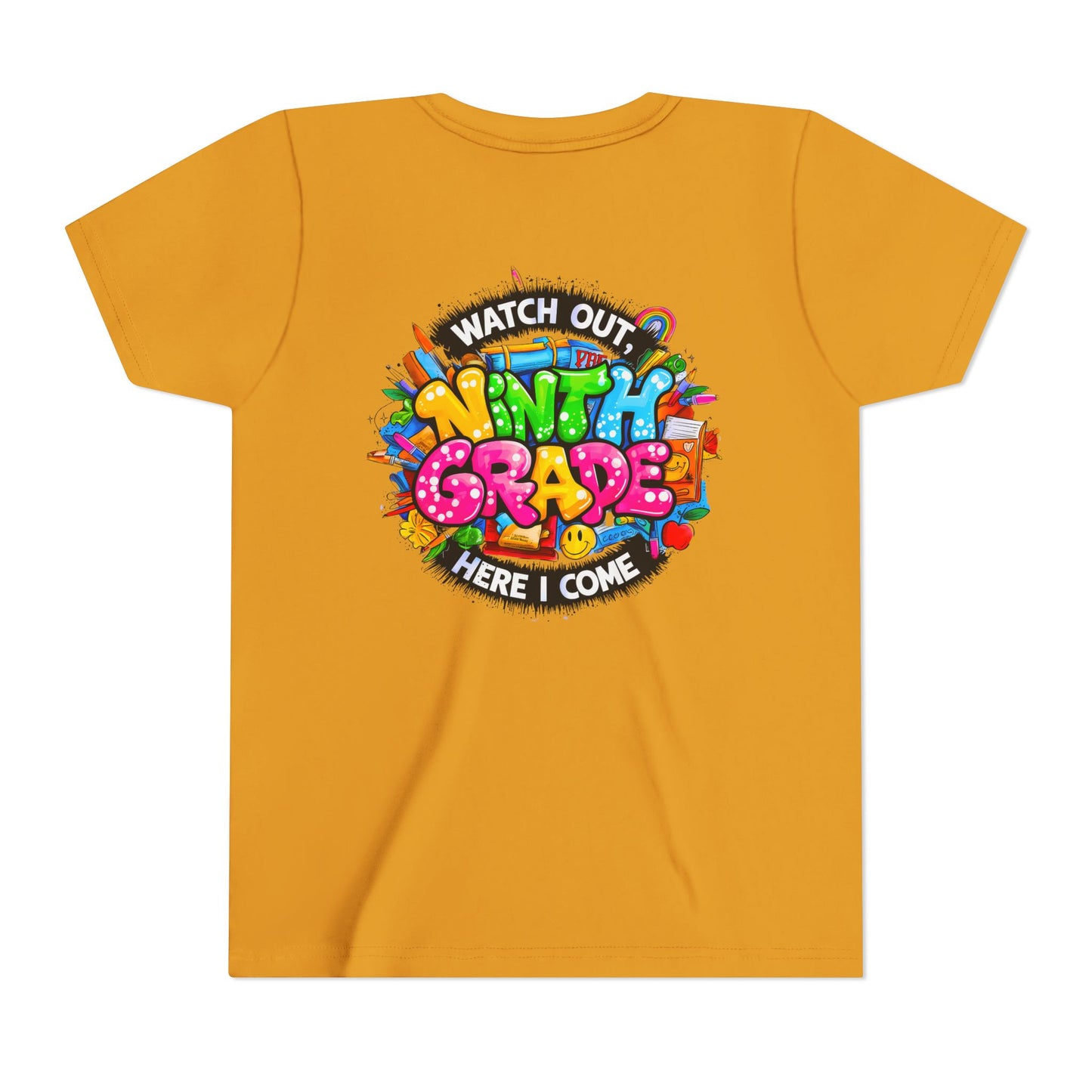 Youth Tee — “Watch Out Ninth Grade Here I Come” Colorful Back-to-School Shirt