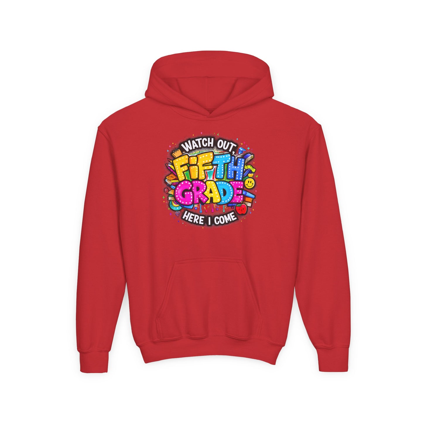 Fifth Grade Hoodie — "Watch Out! Fifth Grade Here I Come" Kids Back-to-School Sweatshirt