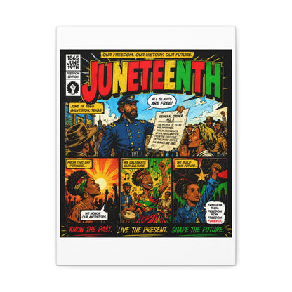 Juneteenth Comic Art Stretched Canvas – "Know the Past, Live the Present, Shape the Future"