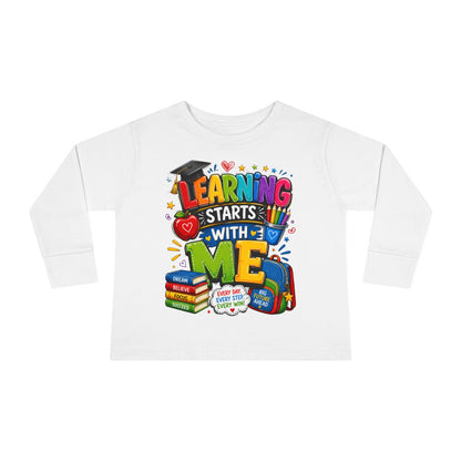 Toddler Long Sleeve Tee — "Learning Starts With Me" Back-to-School Shirt