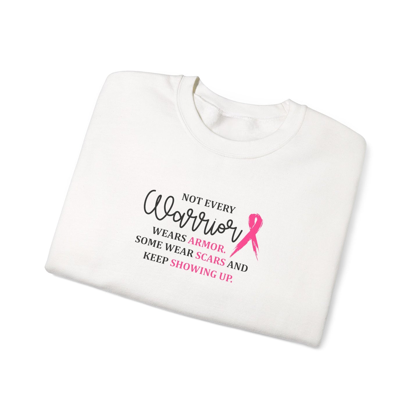 Not Every Warrior Wears Armor Sweatshirt