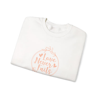 "Love Never Fails" Sweatshirt