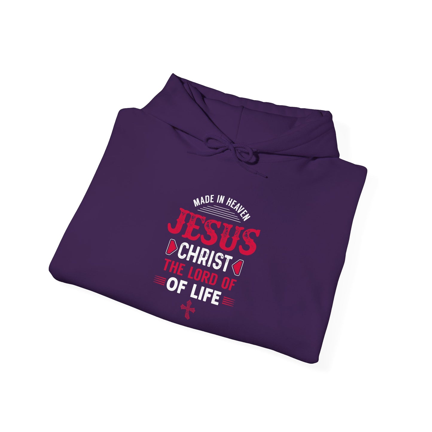 Made in Heaven Jesus Christ The Lord of Life Hoodie