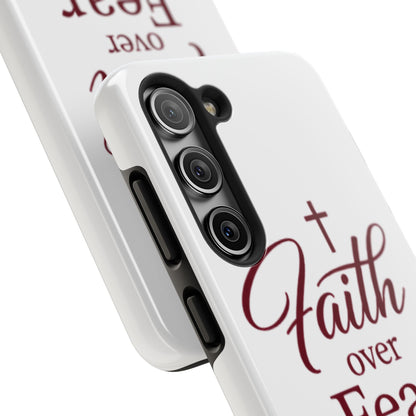 Faith Over Fear Tough Phone Case — Christian Inspirational Protective Phone Cover