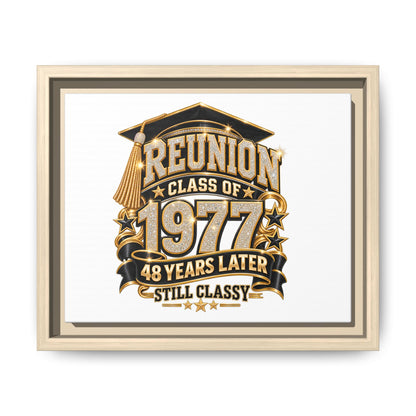 Reunion Class of 1977 Framed Canvas - "48 Years Later Still Classy"
