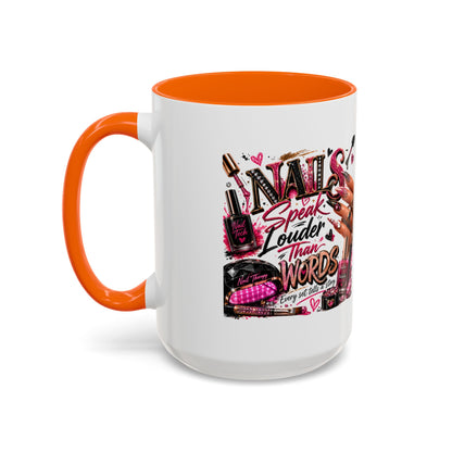 Nails Speak Louder Than Words Accent Coffee Mug — Pink Manicure Beauty Gift (11/15oz)