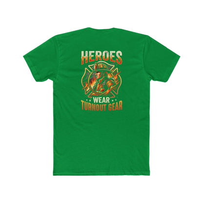 Heroes Wear Turnout Gear Firefighter T-Shirt