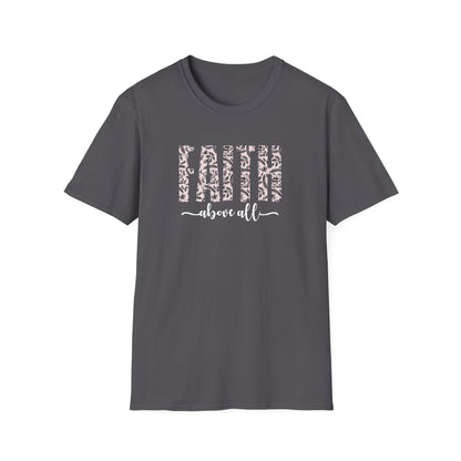 Faith Above All T-Shirt