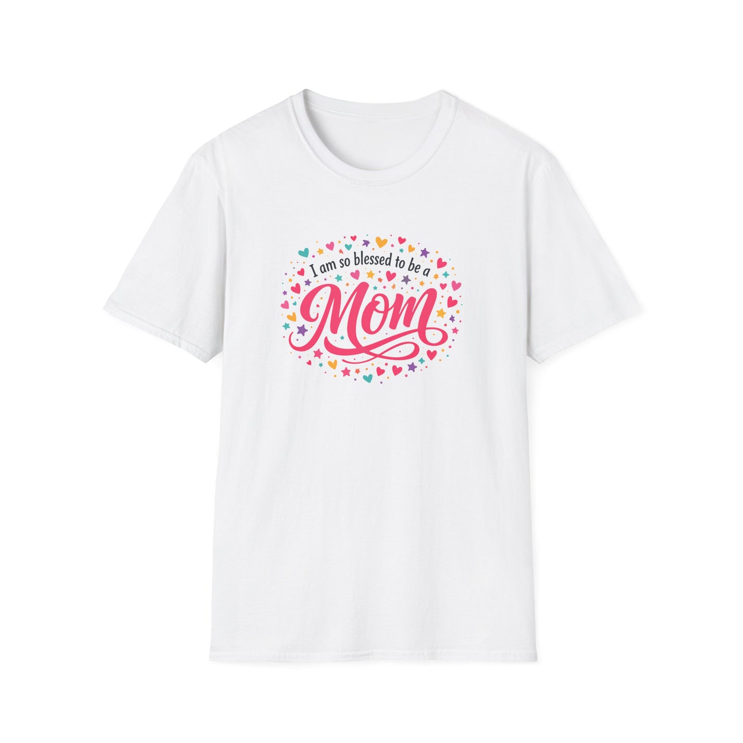 I Am So Blessed To Be A Mom T-Shirt