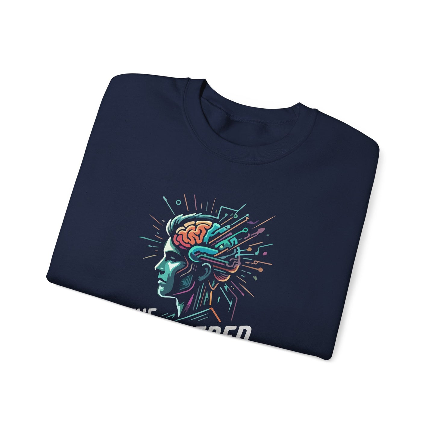 The Unfiltered Mind  Sweatshirt
