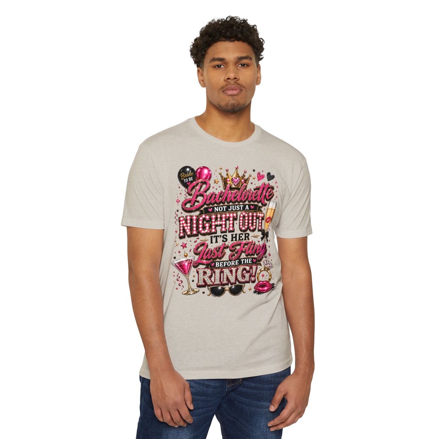 Bachelorette Party T-Shirt — "Not Just a Night Out, It’s Her Last Fling Before the Ring"