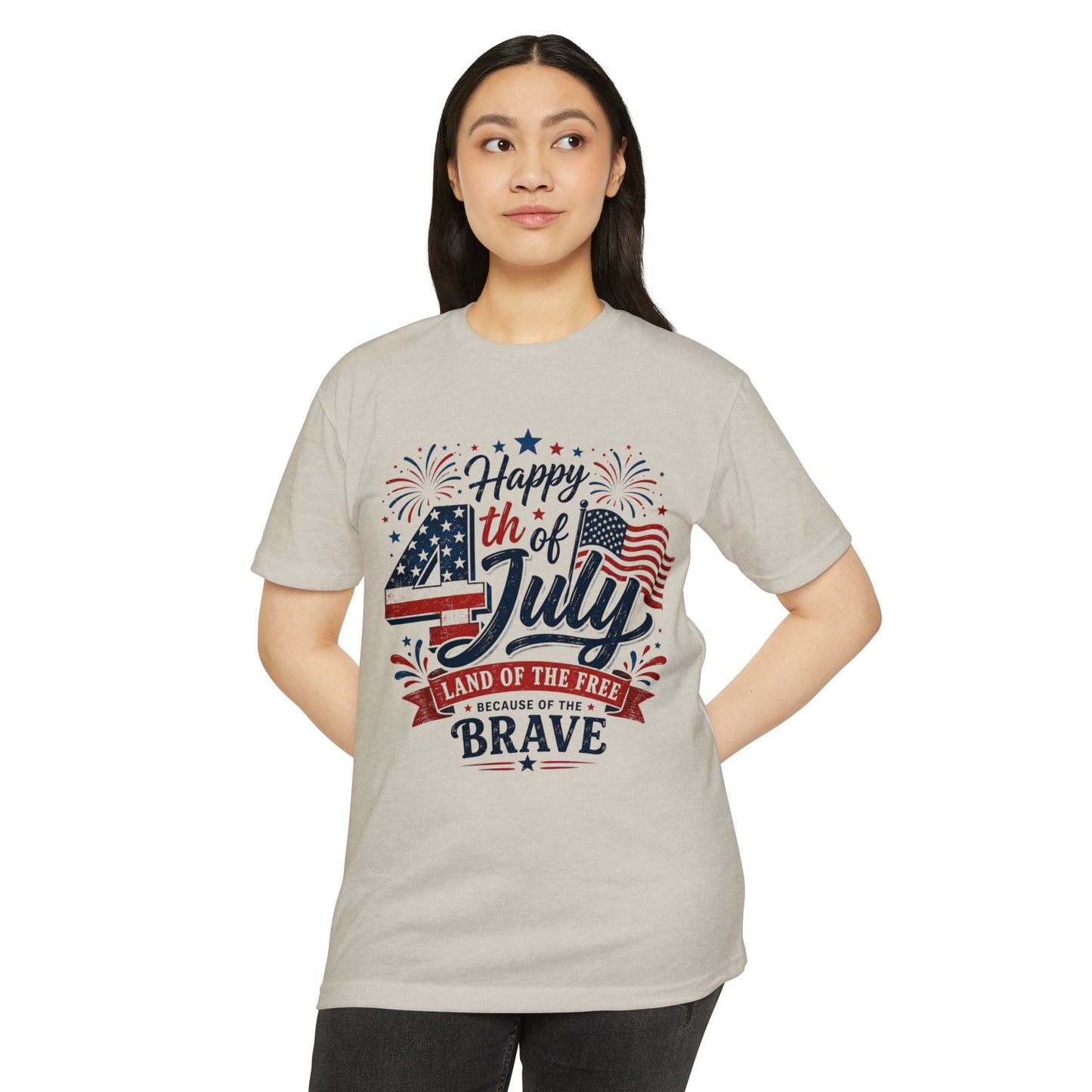4th of July T-Shirt - "Happy 4th of July: Land of the Free Because of the Brave" Patriotic Tee