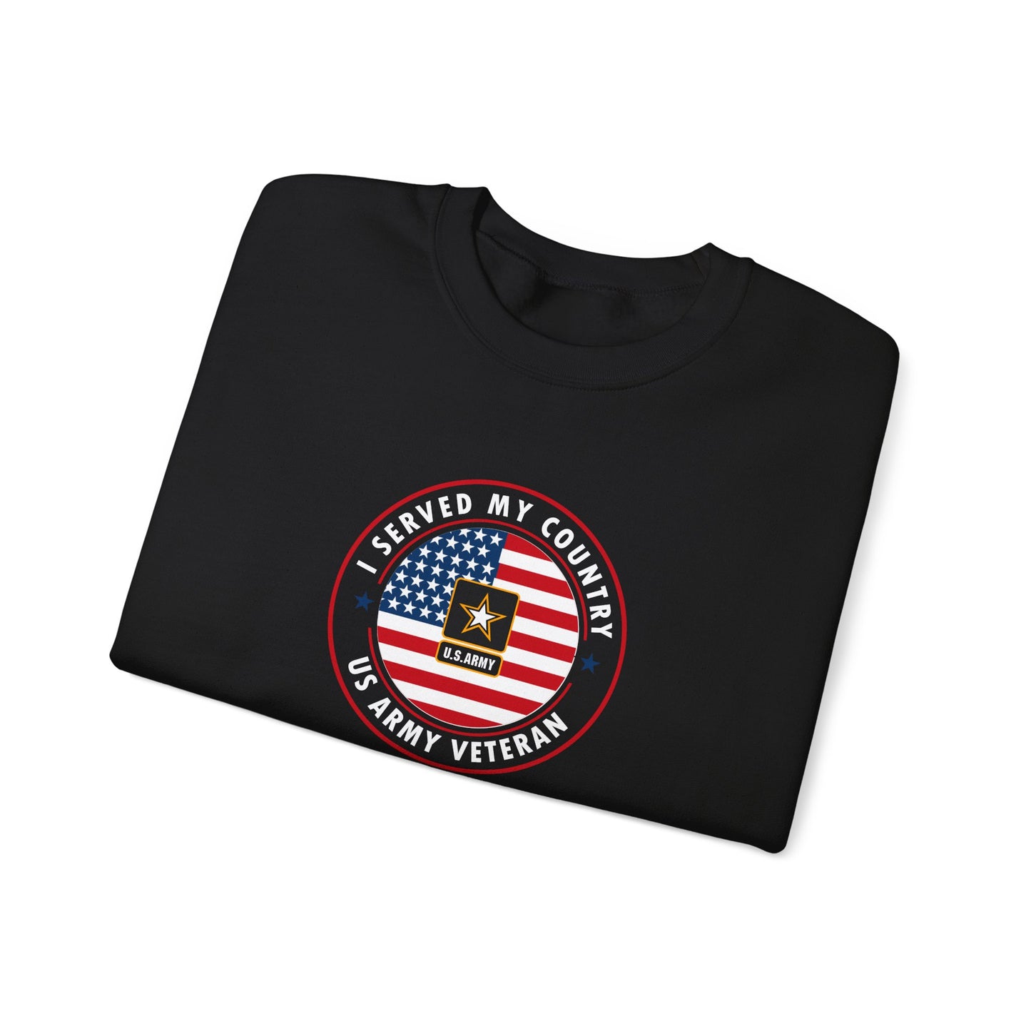 I Served My Country US Army Veteran Sweatshirt