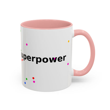 Accent Coffee Mug - "Coffee Is My Superpower" Funny Colorful Polka Dot Ceramic Mug (11/15oz)