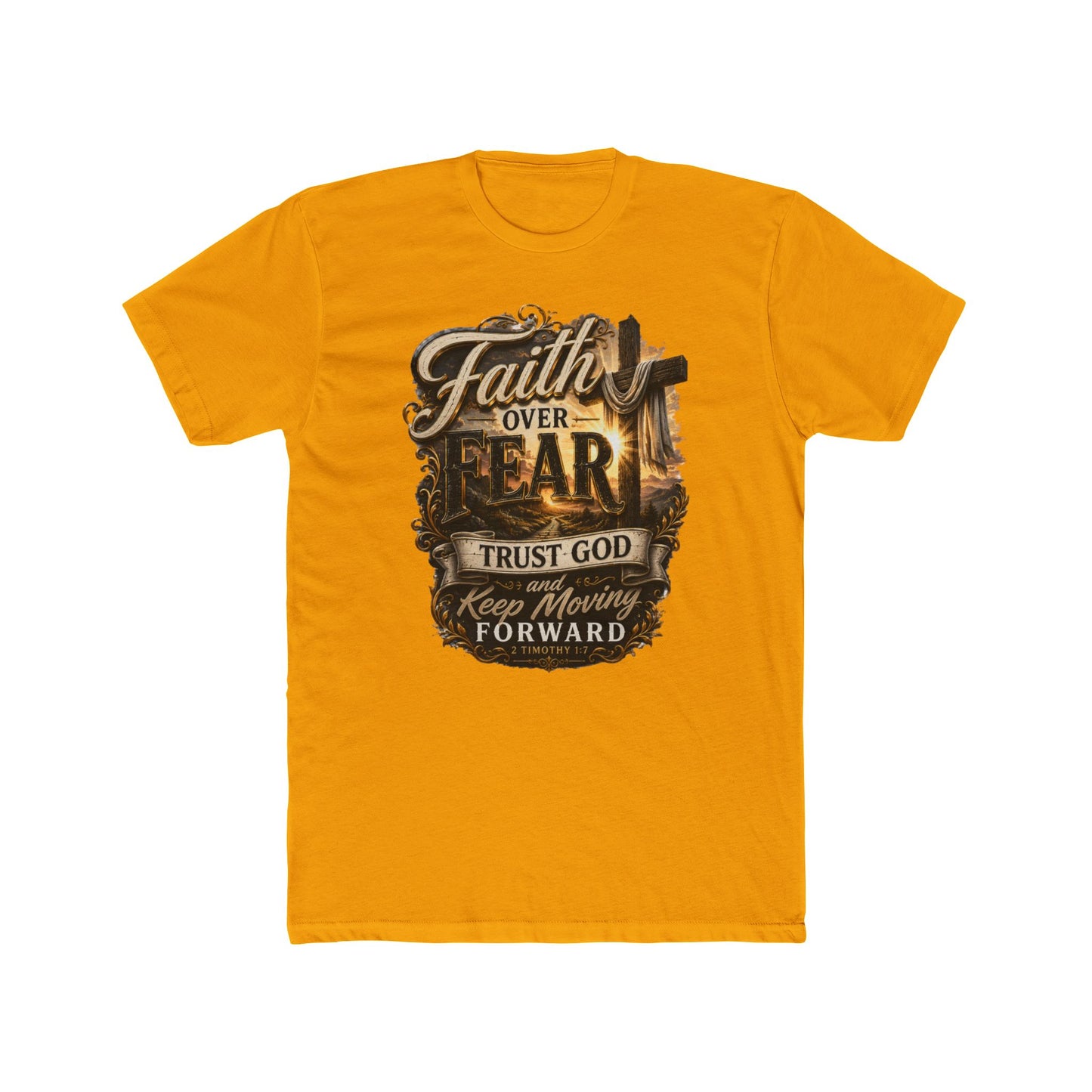 Faith Over Fear Tee — "Trust God Keep Moving Forward" Christian T-Shirt