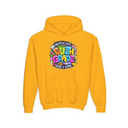 Fourth Grade Hoodie - "Watch Out Fourth Grade Here I Come" Colorful Back-to-School Kids Sweatshirt
