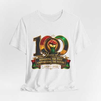 100 Years Anniversary Tee — "Honoring the Past, Empowering the Future" Centennial T-Shirt (1926–2026)