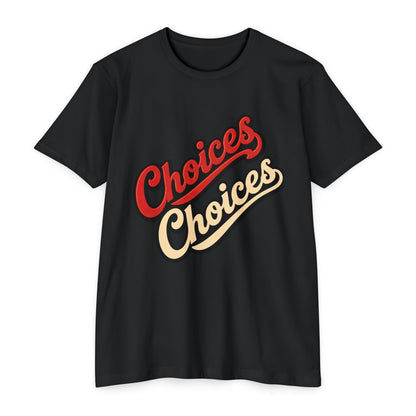 Choices Script T-Shirt — Retro Double-Word Graphic Tee