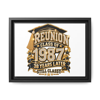 Class of 1987 Reunion Canvas Print — "38 Years Later Still Classy" Framed Art