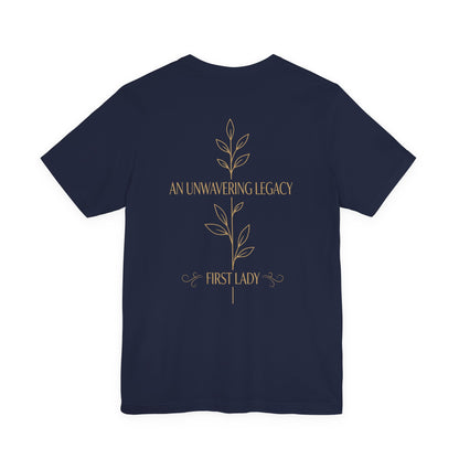 First Lady "An Unwavering Legacy" Tee