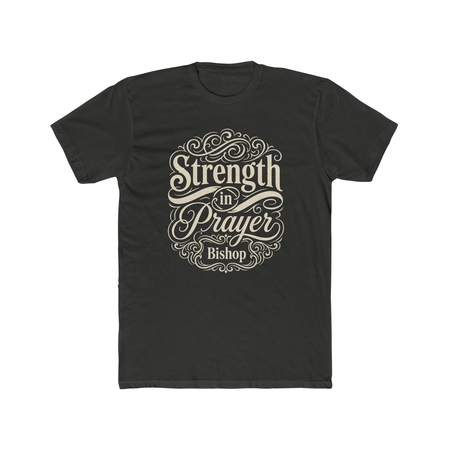 Strength in Prayer T-Shirt — Inspirational Faith Tee (Bishop)
