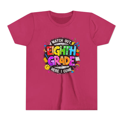 Eighth Grade Kids T‑Shirt — "Watch Out, Eighth Grade Here I Come" Back-to-School Tee