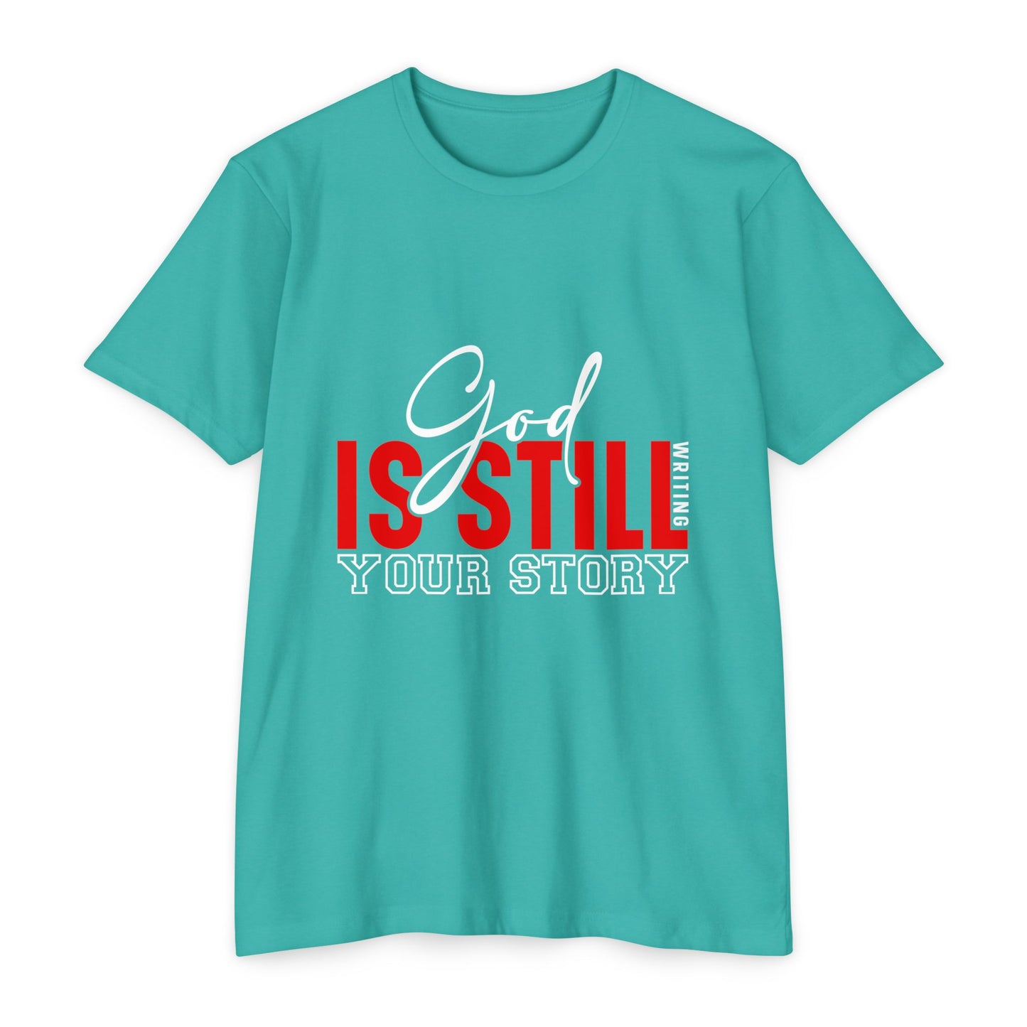 God Is Still Writing Your Story T-Shirt
