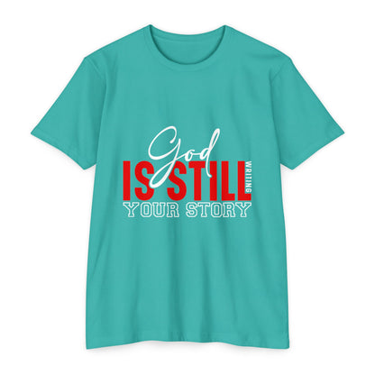 God Is Still Writing Your Story T-Shirt
