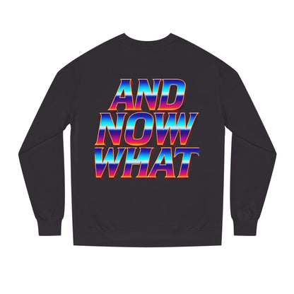 And Now What Sweatshirt — Retro Gradient Statement Crewneck