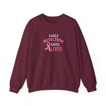 "Early Detection Saves Lives"  Sweatshirt