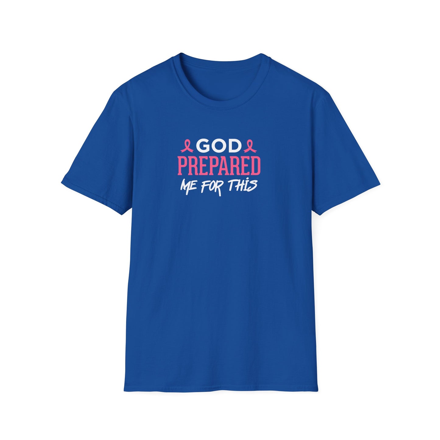 God Prepared Me for This T-Shirt