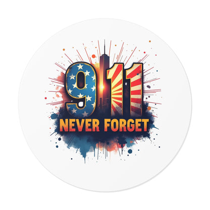 9/11 Never Forget Round Vinyl Sticker — Patriotic Memorial Decal