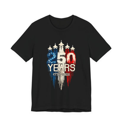 Independence 250th Anniversary Tee — "250 Years 1776–2026" Patriotic T-Shirt